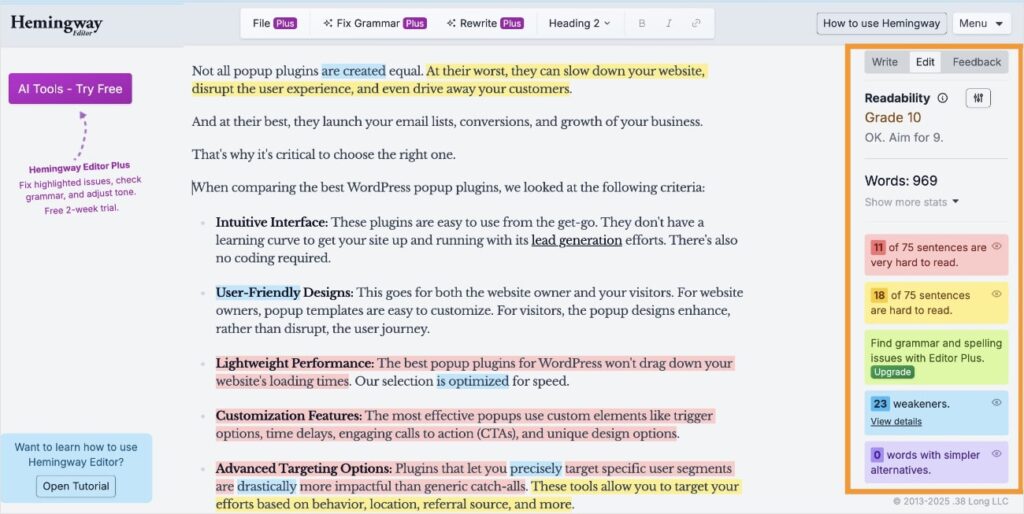 Hemingway Editor Hemingway Editor gives content readability feedback and recommendations.